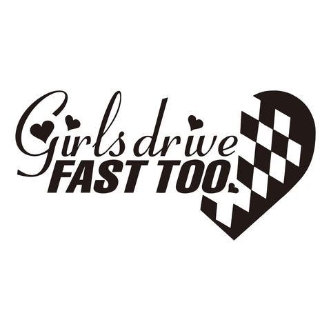 Girls Drive Fast Too Sticker